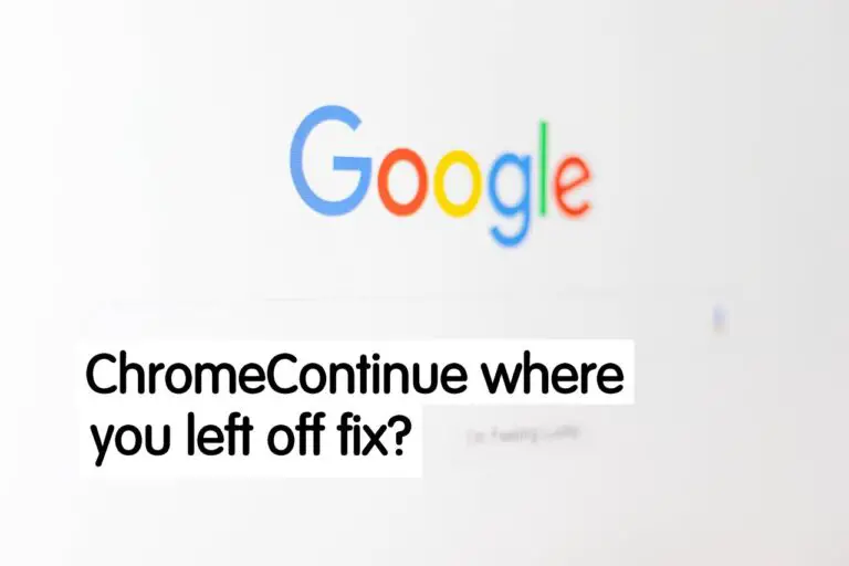 ChromeContinue where you left off