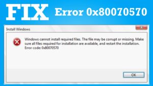 error 0x80070570 fix