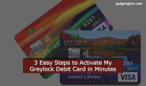 How to Activate My Greylock Debit Card